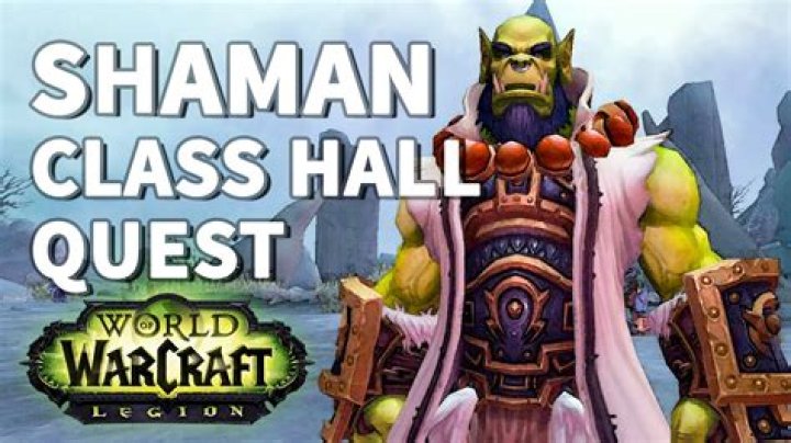 How to start shaman class hall campaign