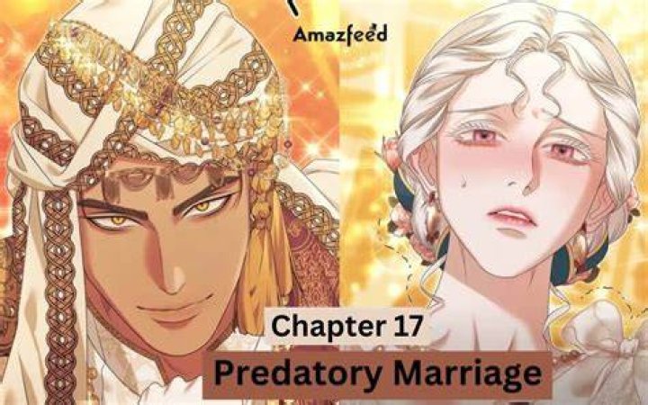Predatory Marriage Chapter 17 release date