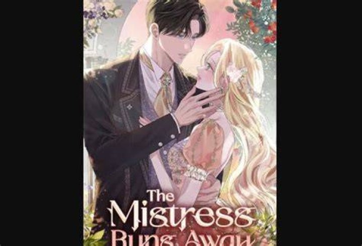 The Mistress Runs Away Chapter 62 release date